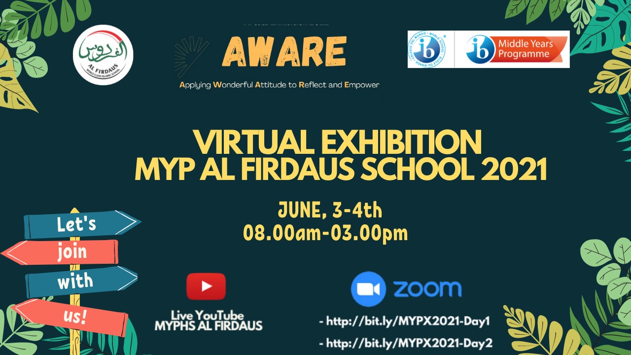 Read more about the article MYP EXHIBITION of AL FIRDAUS SCHOOL 2021