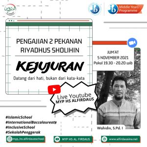 Read more about the article Pengajian 2 Pekanan MYP-High School Al Firdaus 5 November 2021