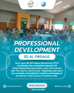 Read more about the article Pengajar SD Al Firdaus melakukan Kegiatan Professional Development : Unpacking Document
